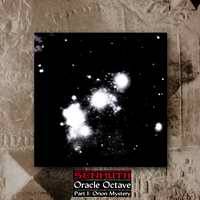 Senmuth : Oracle Octave Part I : Orion Mystery